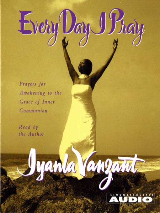 Title details for Every Day I Pray by Iyanla Vanzant - Available